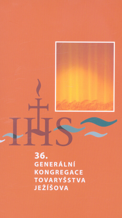 36. generální kongregace Tovaryšstva Ježíšova : IHS : Řím 2.10.-12.11.2016