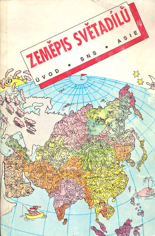 Zeměpis světadílů :učebnice zeměpisu.[Část 1],Úvod do regionálního zeměpisu, Společenství nezávislých států, Asie