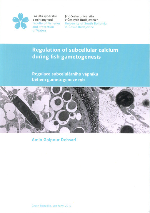 Regulation of subcellular calcium during fish gametogenesis = Regulace subcelulárního vápníku během gametogeneze ryb