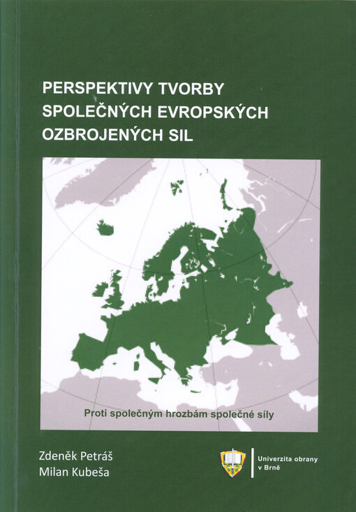 Perspektivy tvorby společných evropských ozbrojených sil