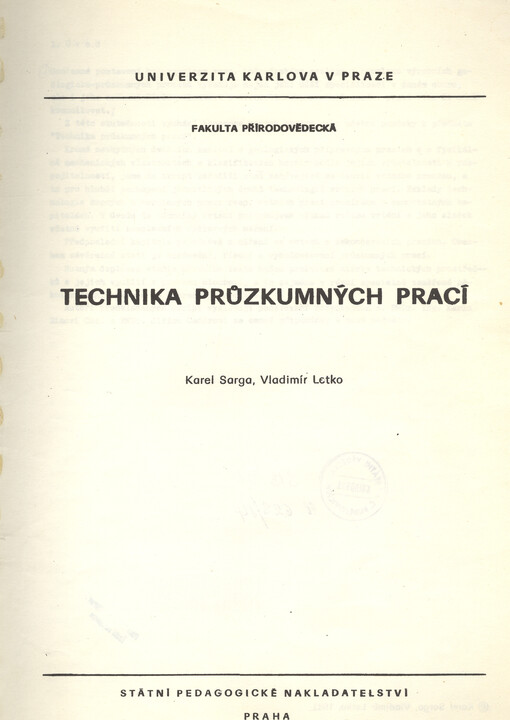 Technika průzkumných prací :určeno pro posl. fakulty přírodověd. Univ. Karlovy v Praze a Univ. Komenského v Bratislavě