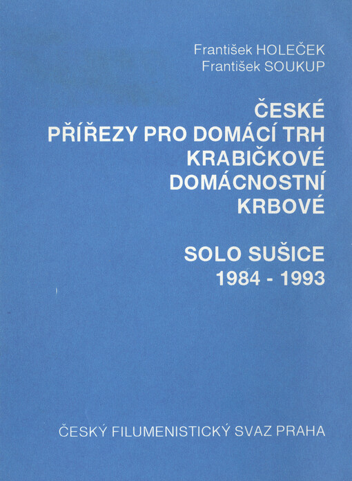 České přířezy pro domácí trh krabičkové, domácnostní, krbové :SOLO Sušice 1984-1993