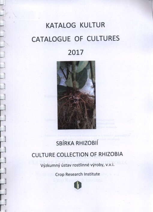 Katalog kultur 2017 : sbírka rhizobií = Catalogue of cultures 2017 : culture collection of Rhizobia