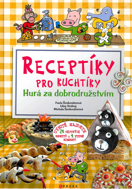 Receptíky pro kuchtíky: Hurá za dobrodružstvím!