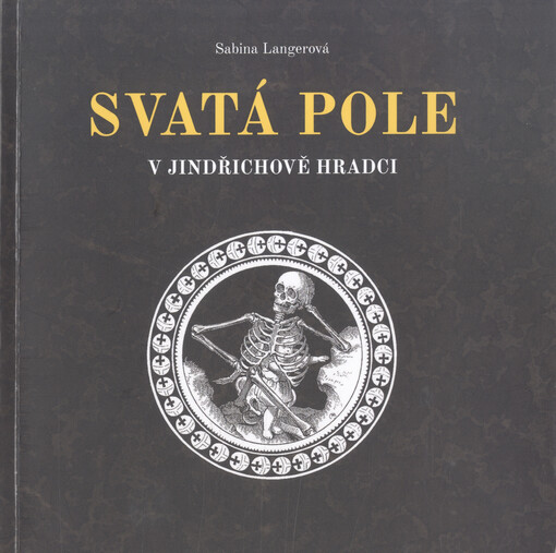 Svatá pole v Jindřichově Hradci