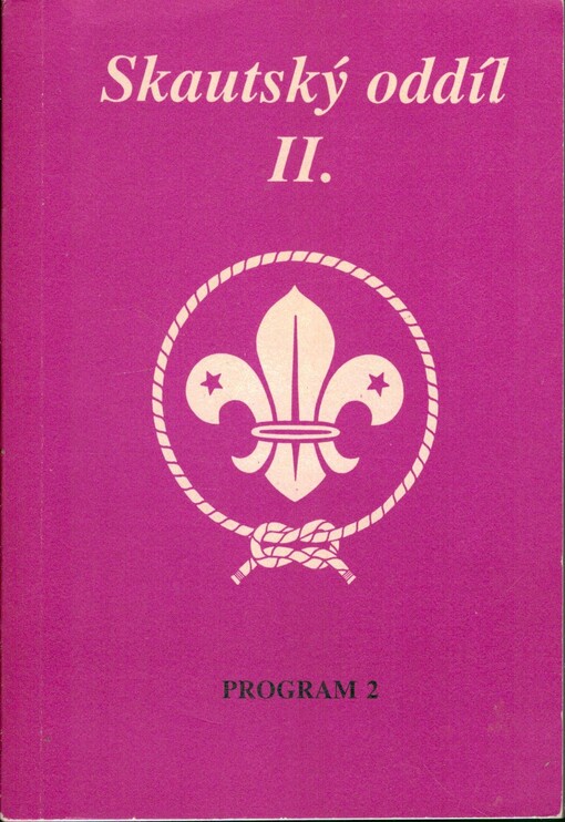 Skautský oddíl, 2. díl, část 2