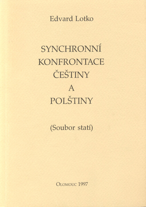 Synchronní konfrontace češtiny a polštiny: (soubor statí)