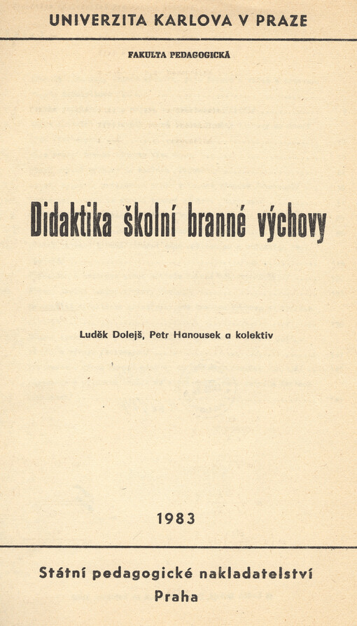 Didaktika školní branné výchovy :určeno pro posl. fak. pedagog.