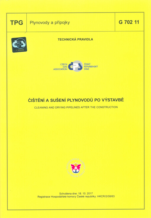 Čištění a sušení plynovodů po výstavbě = Cleaning and drying pipelines after the construction : TPG G 702 11 : schválena dne: 18.10.2017