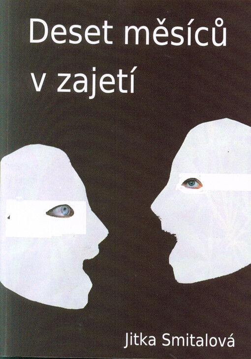 Deset měsíců v zajetí