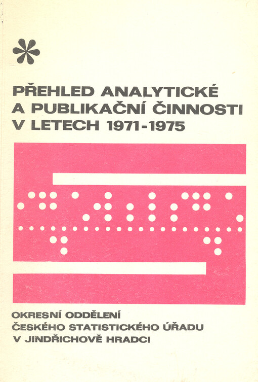 Přehled analytické a publikační činnosti v letech 1971-1975