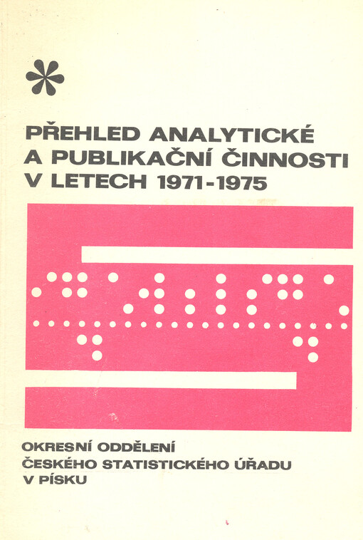 Přehled analytické a publikační činnosti v letech 1971-1975