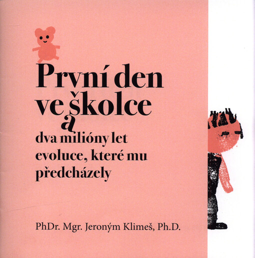 První den ve školce a dva milióny let evoluce, které mu předcházely