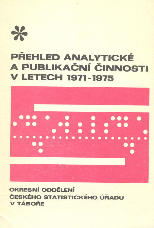 Přehled analytické a publikační činnosti v letech 1971 - 1975