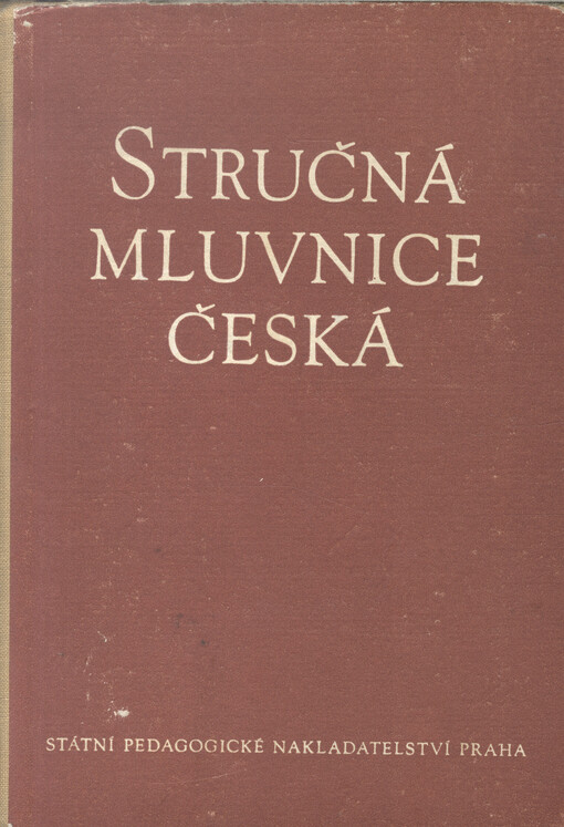 Stručná mluvnice česká pro školy všeobecně vzdělávací a pedagogické
