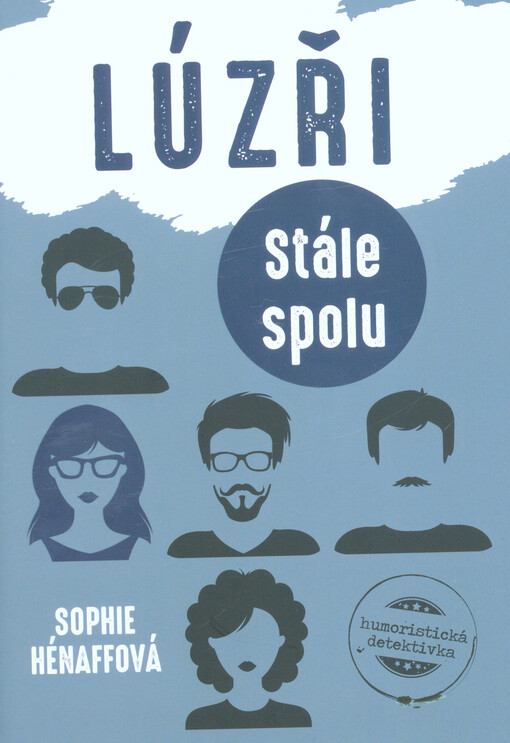 Lúzři: Stále spolu