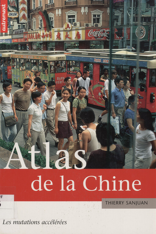 Atlas de la Chine : les mutations accélérées