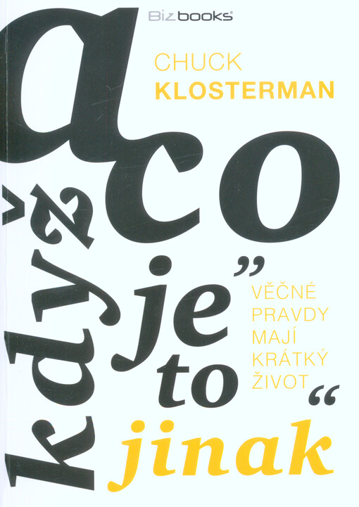 A co když je to jinak