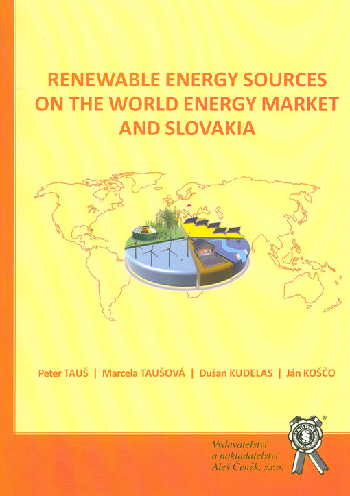 Renewable energy sources on the world energy market and Slovakia