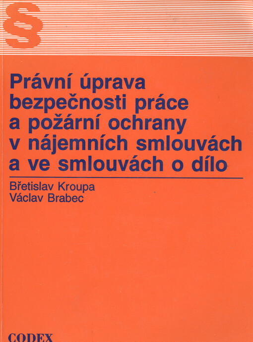 Právní úprava bezpečnosti práce a požární ochrany v nájemních smlouvách a smlouvách o dílo