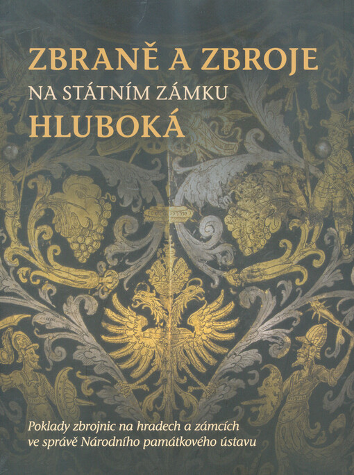 Zbraně a zbroje na státním zámku Hluboká