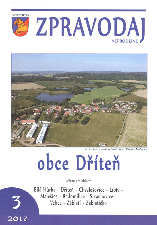 Zpravodaj obce Dříteň : určeno pro občany Bílá Hůrka, Dříteň, Chvalešovice, Libív, Malešice, Radomilice, Strachovice, Velice, Záblatí, Záblatíčko