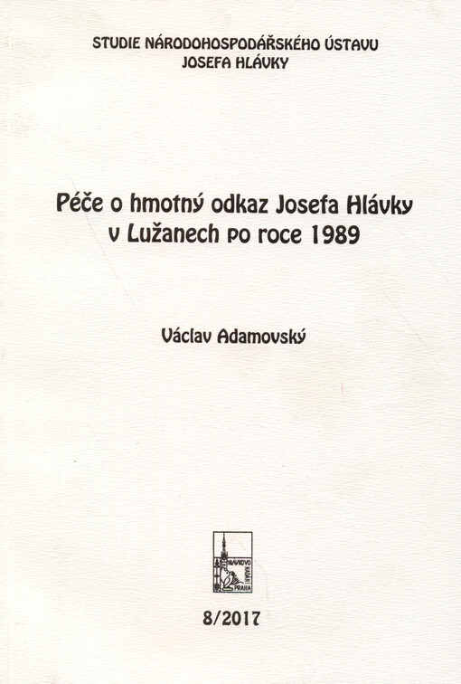Péče o hmotný odkaz Josefa Hlávky v Lužanech po roce 1989