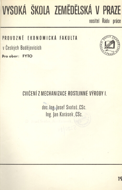 Cvičení z mechanizace rostlinné výroby I :Určeno pro posl. oboru fytotechnika