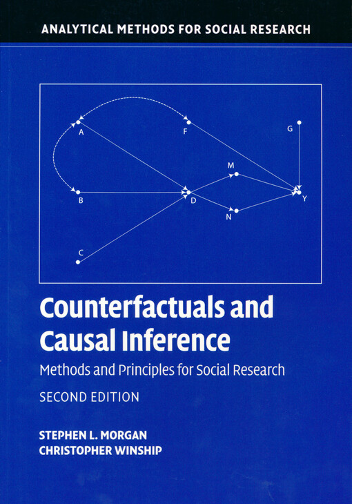 Counterfactuals and causal inference : methods and principles for social research