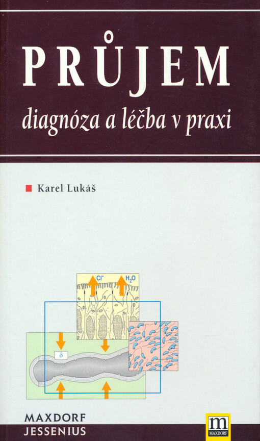 Průjem : diagnóza a léčba v praxi