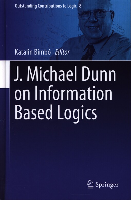 J. Michael Dunn on information based logics