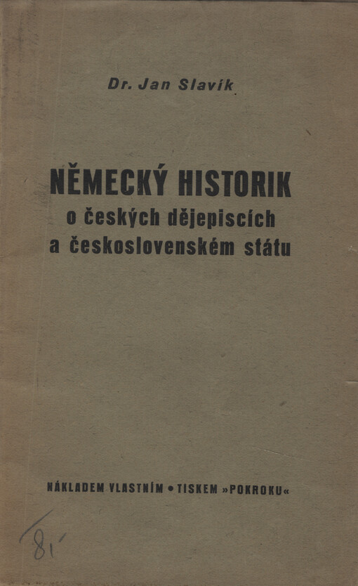 Německý historik o českých dějepiscích a československém státu
