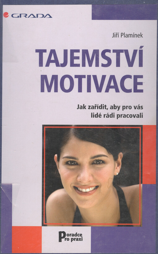 Tajemství motivace: jak zařídit, aby pro vás lidé rádi pracovali