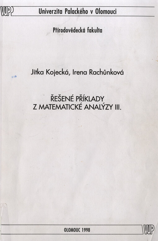 Řešené příklady z matematické analýzy. [Díl] 3