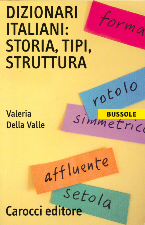 Dizionari italiani : storia, tipi, struttura