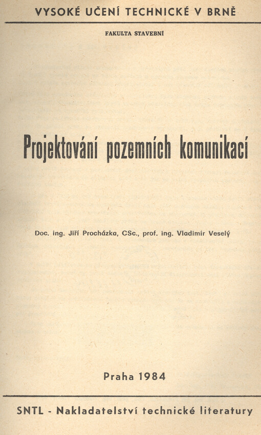 Projektování pozemních komunikací :určeno pro posluchače fakulty stavební