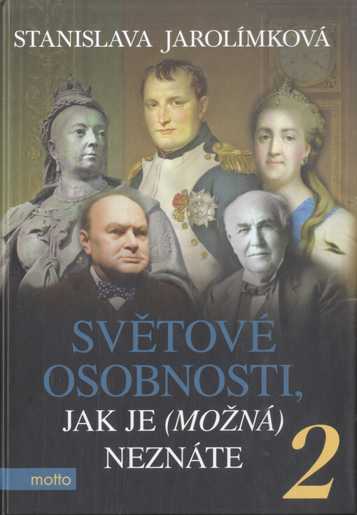 Světové osobnosti, jak je (možná) neznáte 2