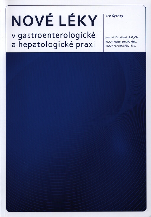 Nové léky v gastroenterologické a hepatologické praxi