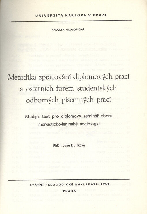Metodika zpracování diplomových prací a ostatních forem studentských odborných písemných prací : stud. text pro diplomový seminář oboru marxisticko-leninské sociologie : určeno pro posl. fak. filozof.