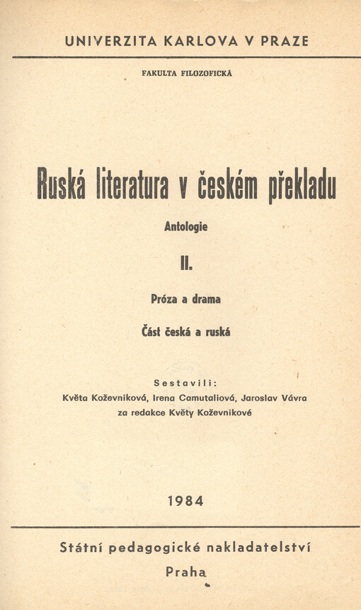 Ruská literatura v českém překladu :antologie : určeno pro posl. fak. filozof. a pedagog.[Díl 2.],Próza a drama : část česká a ruská