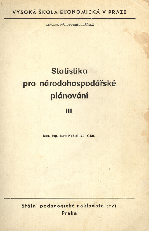 Statistika pro národohospodářské plánování. III.