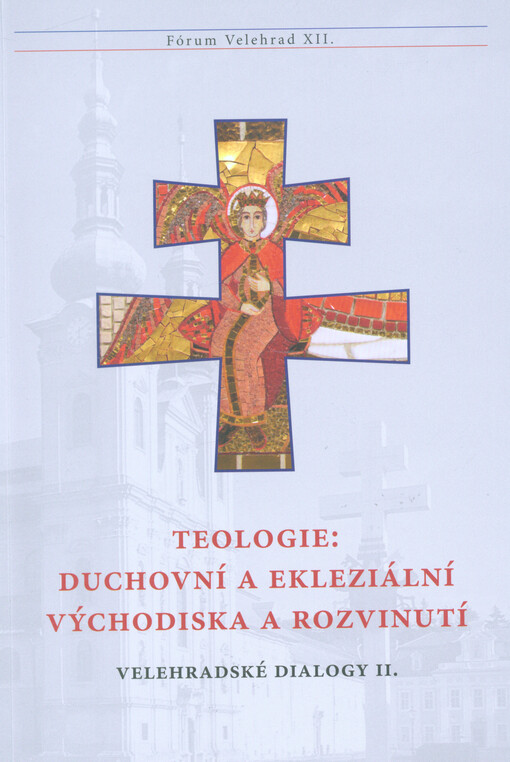 Teologie: duchovní a ekleziální východiska a rozvinutí