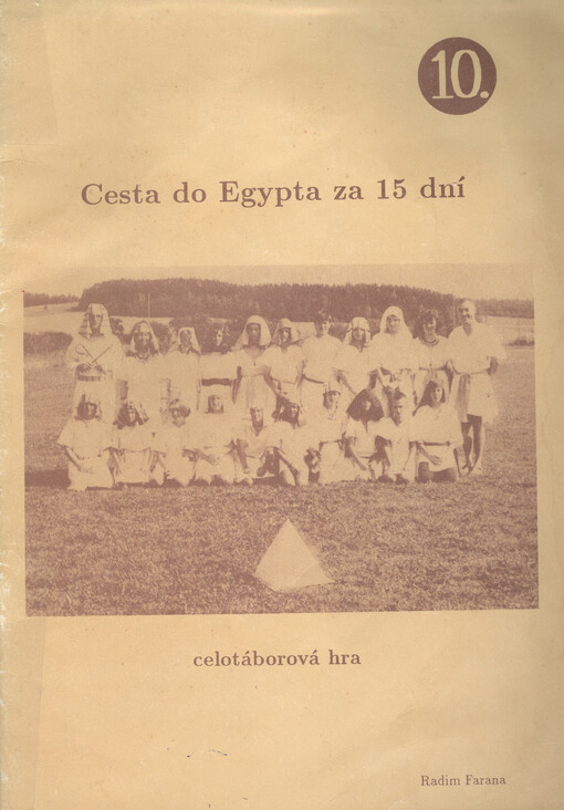 Cesta do Egypta za 15 dní : celotáborová hra