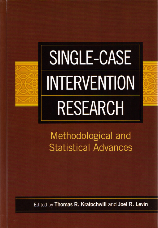 Single-case intervention research : methodological and statistical advances