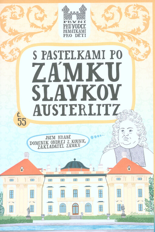 S pastelkami po zámku Slavkov - Austerlitz