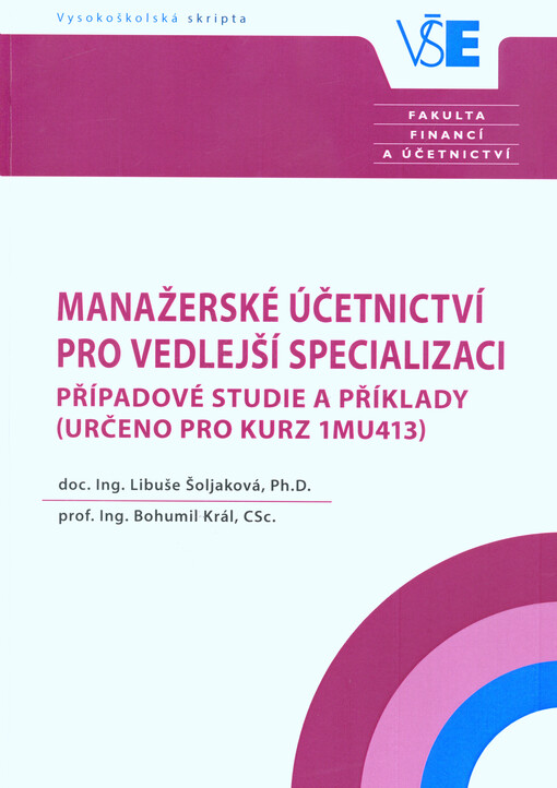 Manažerské účetnictví pro vedlejší specializaci - Případové studie a příklady
