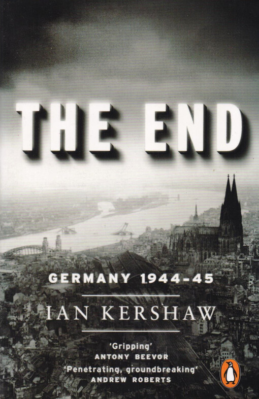 The end : Hitler's Germany, 1944-45