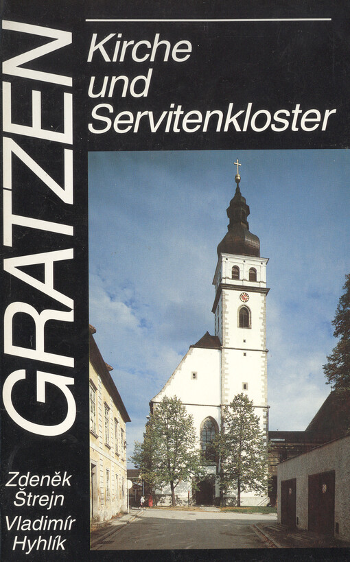 Gratzen in Südböhmen: Kirche und Servitenkloster