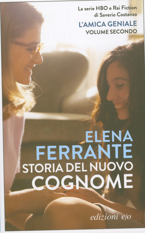 L'amica geniale. Volume secondo, Storia del nuovo cognome : giovinezza