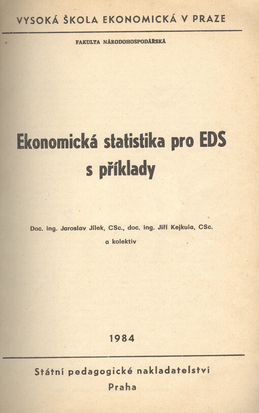 Ekonomická statistika pro EDS [ekonomika dopravy a spojů] s příklady :určeno pro posl. fak. výrobně ekon.